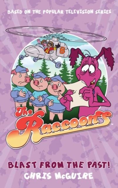 The Raccoons: Blast from the Past, Paperback / softback Book