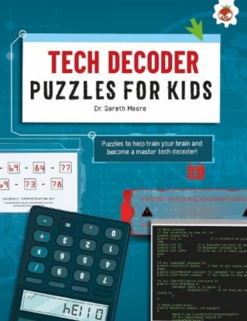 TECH DECODER PUZZLES FOR KIDS PUZZLES FOR KIDS : The Ultimate Code Breaker Puzzle Books For Kids - STEM, Paperback / softback Book