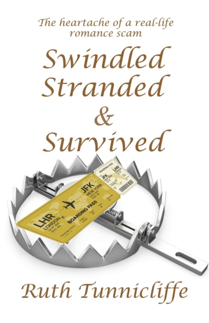 Swindled, Stranded & Survived, Paperback / softback Book