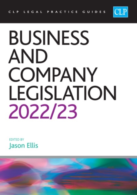 Business and Company Legislation 2022/2023 : Legal Practice Course Guides (LPC), Paperback / softback Book