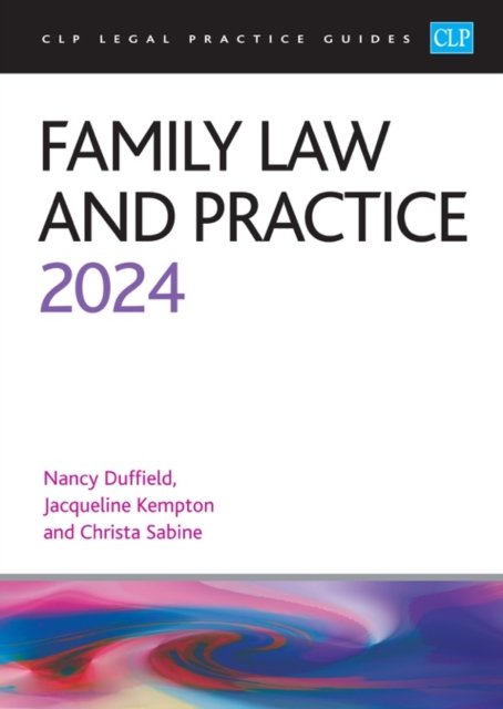 Family Law and Practice 2024 : Legal Practice Course Guides (LPC), Paperback / softback Book