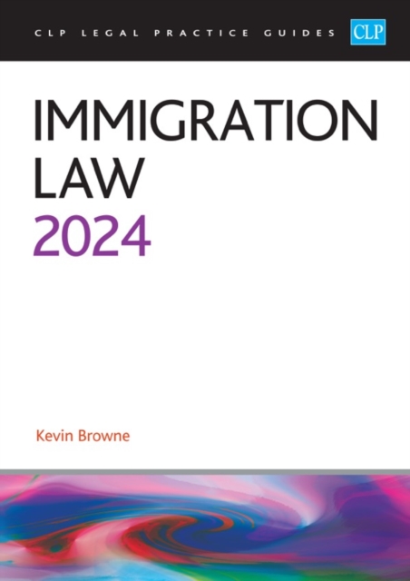 Immigration Law 2024 : Legal Practice Course Guides (LPC), Paperback / softback Book