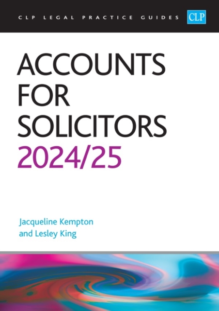Accounts for Solicitors 2024/2025 : Legal Practice Course Guides (LPC), Paperback / softback Book