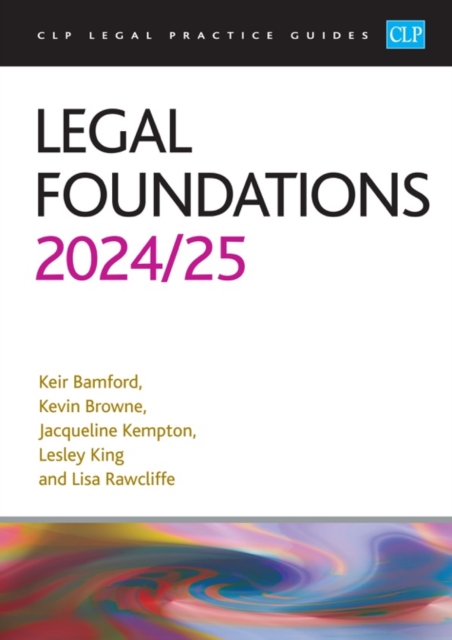 Legal Foundations 2024/2025 : Legal Practice Course Guides (LPC), Paperback / softback Book