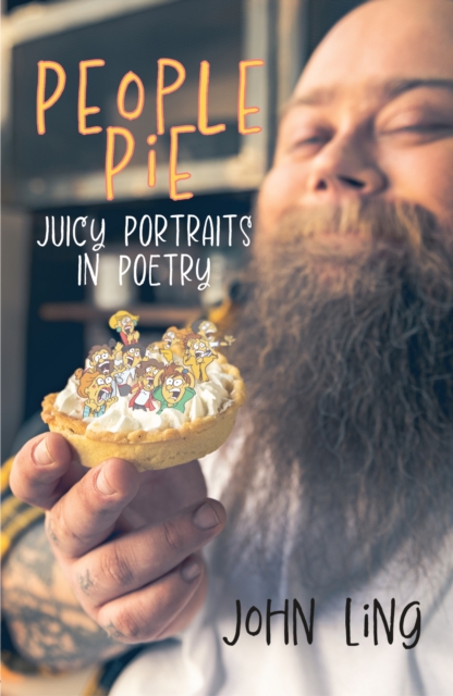 People Pie : juicy portraits in poetry, Paperback / softback Book