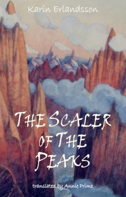 The Scaler of the Peaks, Paperback / softback Book