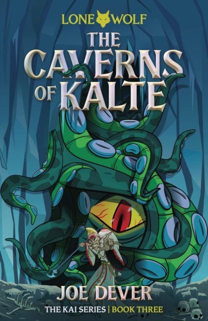 The Caverns of Kalte : Lone Wolf Junior Edition, Paperback / softback Book