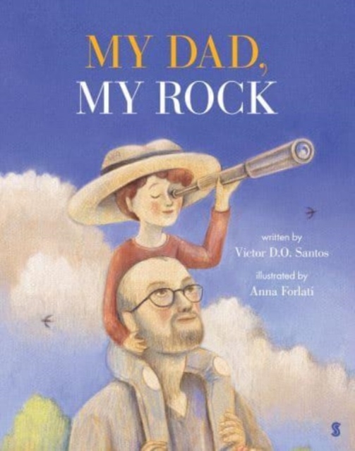 My Dad, My Rock, Hardback Book