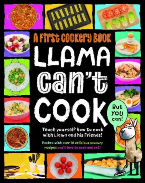 Llama Can't Cook, But You Can! : A First Cookery Book, Hardback Book