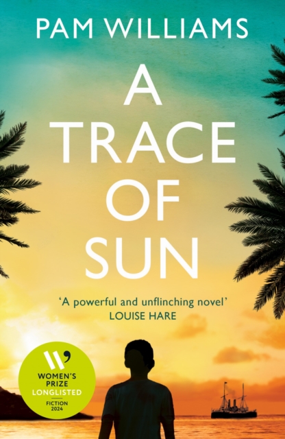 A Trace of Sun : Longlisted for the Women's Prize for Fiction 2024, Paperback / softback Book