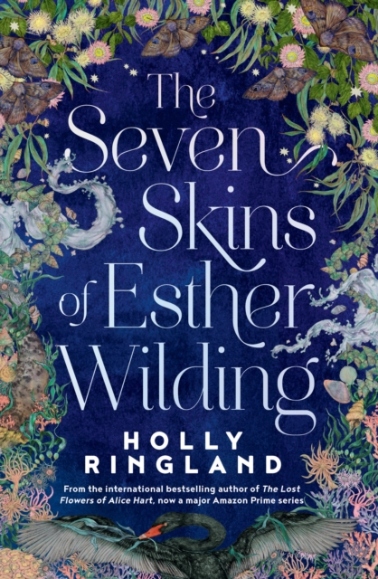 The Seven Skins of Esther Wilding : From the author of The Lost Flowers of Alice Hart, now a major Amazon Prime series, EPUB eBook