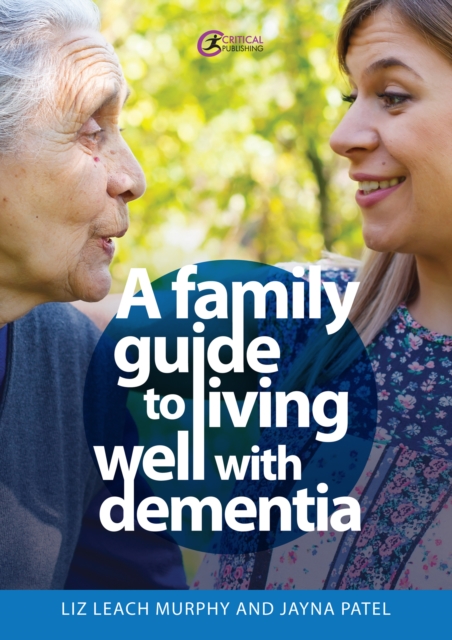 A Family Guide to Living Well with Dementia, EPUB eBook