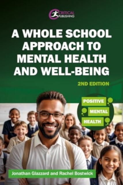A Whole School Approach to Mental Health and Well-being, Paperback / softback Book