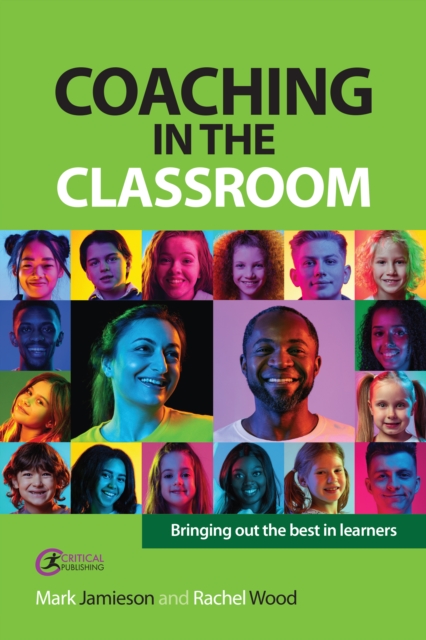 Coaching in the Classroom : Bringing out the best in learners, EPUB eBook