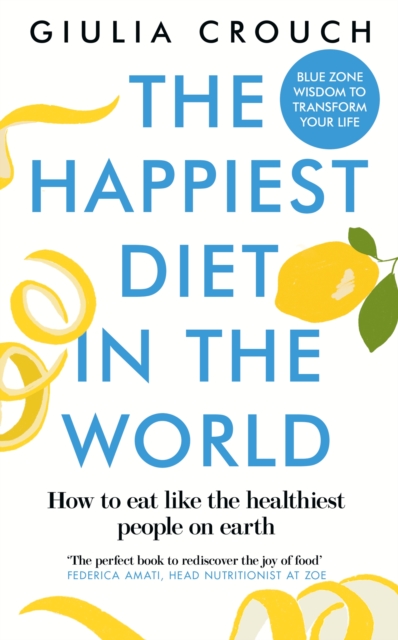 The Happiest Diet in the World, Paperback / softback Book