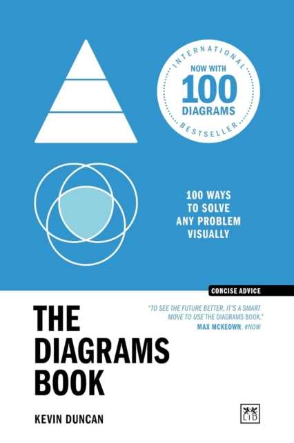 The Diagrams Book 10th Anniversary Edition : 100 ways to solve any problem visually, Paperback / softback Book