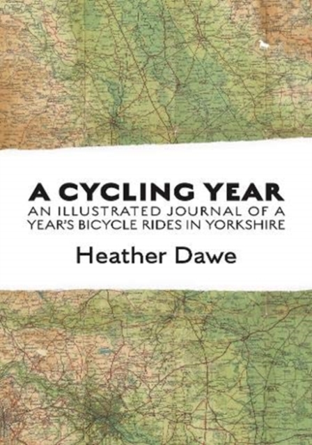 A Cycling Year : An illustrated journal of a year's bicycle rides in Yorkshire, Paperback / softback Book