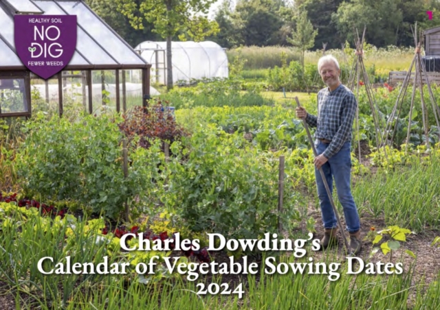 Charles Dowding's Calendar of Vegetable Sowing Dates, Paperback / softback Book