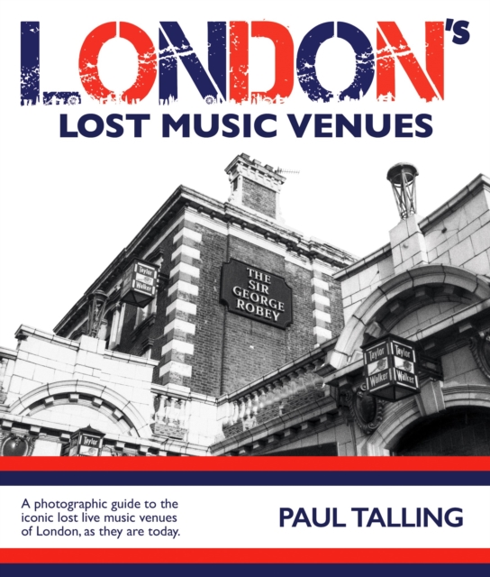 LONDON'S LOST MUSIC VENUES, Paperback / softback Book
