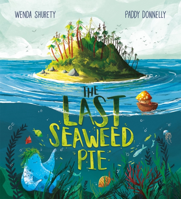 The Last Seaweed Pie, Paperback / softback Book