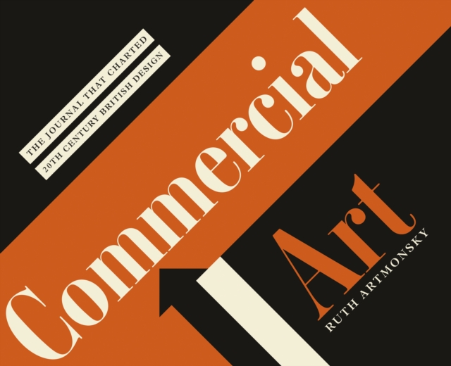 Commercial Art : The Journal that Charted 20th Century Design, Paperback / softback Book