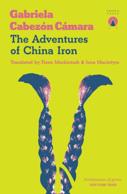 The Adventures of China Iron, Paperback / softback Book
