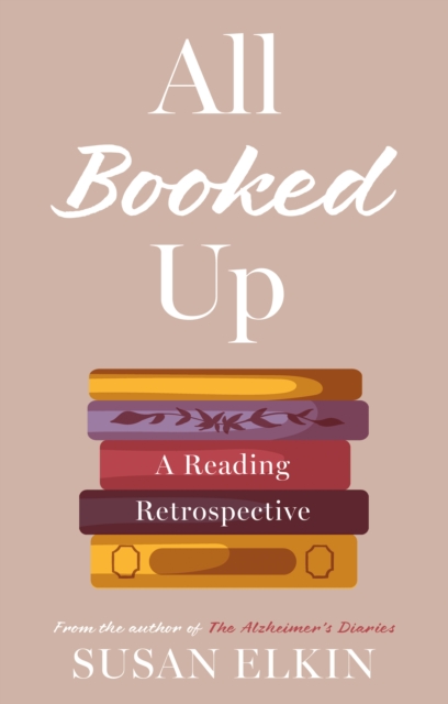 All Booked Up : A Reading Retrospective, Paperback / softback Book