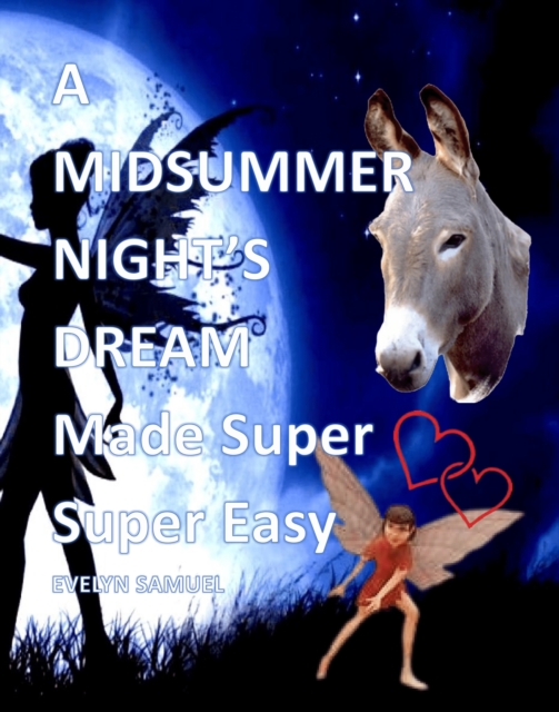 A Midsummer Night's Dream : Made Super Super easy, EPUB eBook