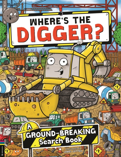 Where’s the Digger? : A Ground-breaking Search and Find Book, Paperback / softback Book