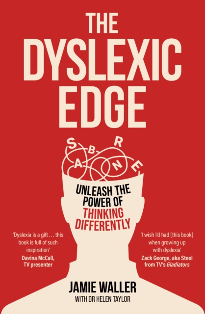 The Dyslexic Edge : Unleash the Power of Thinking Differently, Paperback / softback Book