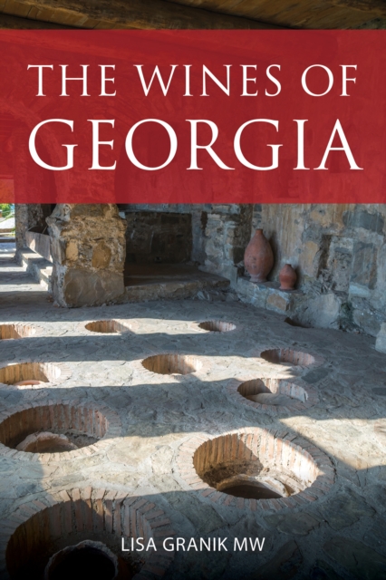 The Wines of Georgia, EPUB eBook