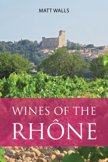 Wines of the Rhone, EPUB eBook