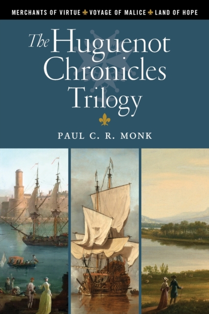 The Huguenot Chronicles Trilogy, Paperback / softback Book