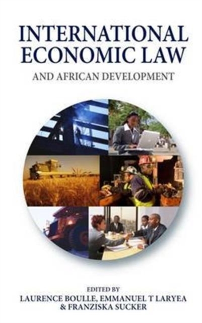 International Economic Law and African Development, Paperback / softback Book