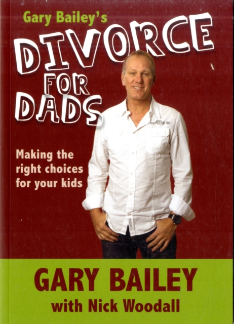 Gary Bailey's Divorce for Dads, Paperback / softback Book