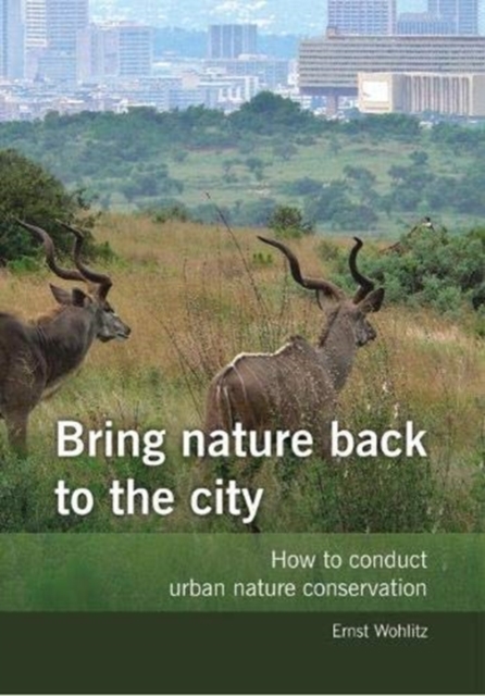 Bring nature back to the city, Paperback / softback Book