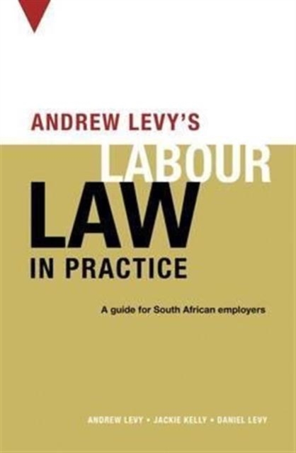 Andrew Levy’s guide to South African labour law, Book Book