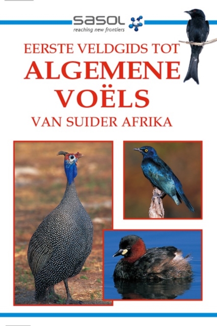 Sasol Eerste Veldgids tot Algemene Voels van Suider-Afrika, EPUB eBook