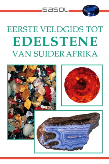 Eerste Veldgids tot Edelstene van Suider Afrika, EPUB eBook