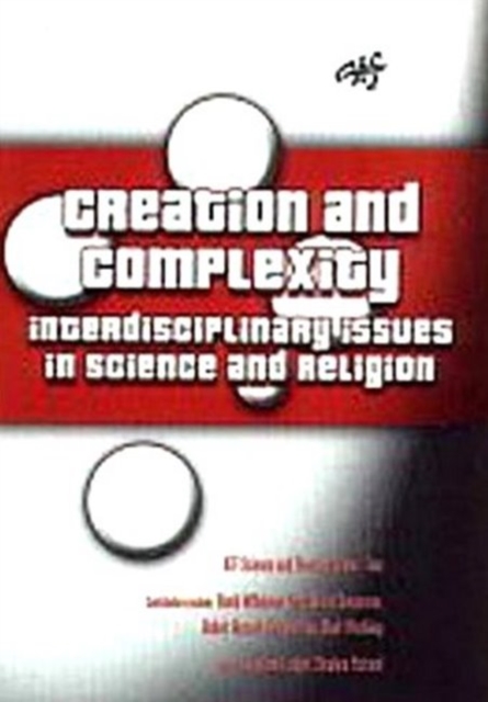 Creation and Complexity : Interdisciplinary Issues in Science and Religion, Paperback / softback Book