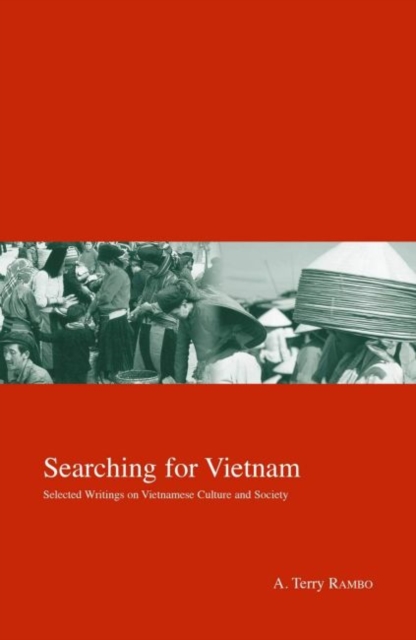 Searching for Vietnam : Selected Writings on Vietnamese Culture and Society, Hardback Book