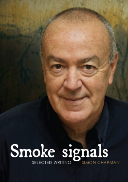 Smoke Signals : Selected Writing, Paperback / softback Book