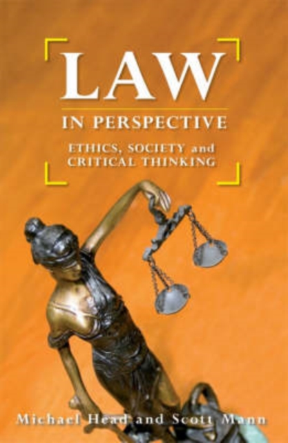 Law in Perspective : Ethics, Society and Critical Thinking, Paperback / softback Book