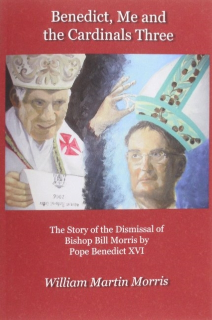 Benedict, Me and the Cardinals Three, Hardback Book