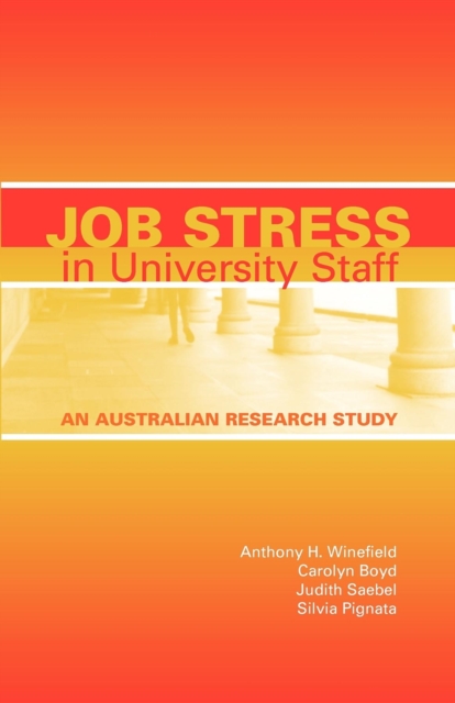 Job Stress in University Staff : An Australian Research Study, PDF eBook