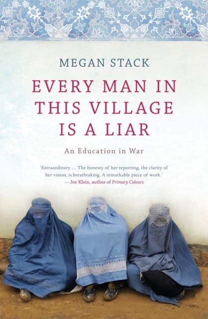 Every Man in This Village Is a Liar : an education in war, EPUB eBook