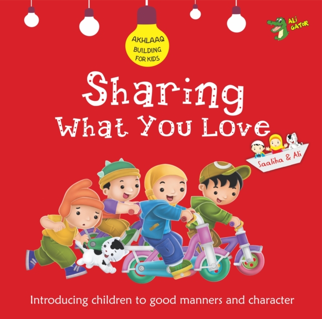 Sharing What You Love : Good Manners and Character, Paperback / softback Book