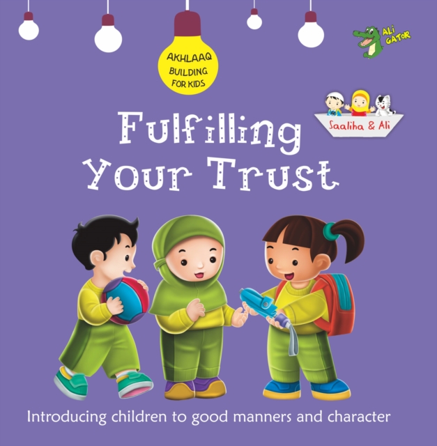 Fulfilling Your Trust : Good Manners and Character, Paperback / softback Book