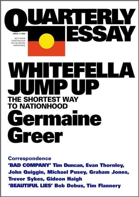 Quarterly Essay 11 Whitefella Jump Up : The Shortest Way to Nationhood, EPUB eBook