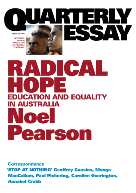 Quarterly Essay 35 Radical Hope : Education and Equality for Australia, EPUB eBook